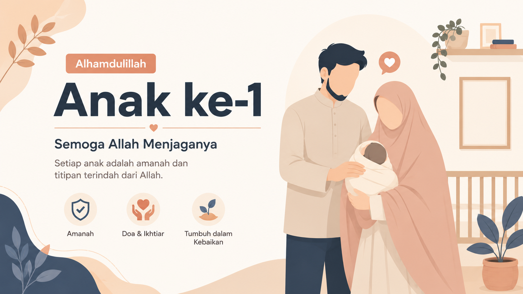Alhamdulillah Anak ke-1, Semoga Allah Menjaganya