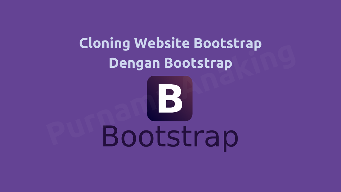 Modul #01 Belajar Pemrograman Framework Laravel Tahap Dasar: Pengenalan Framework CSS (Bootstrap)