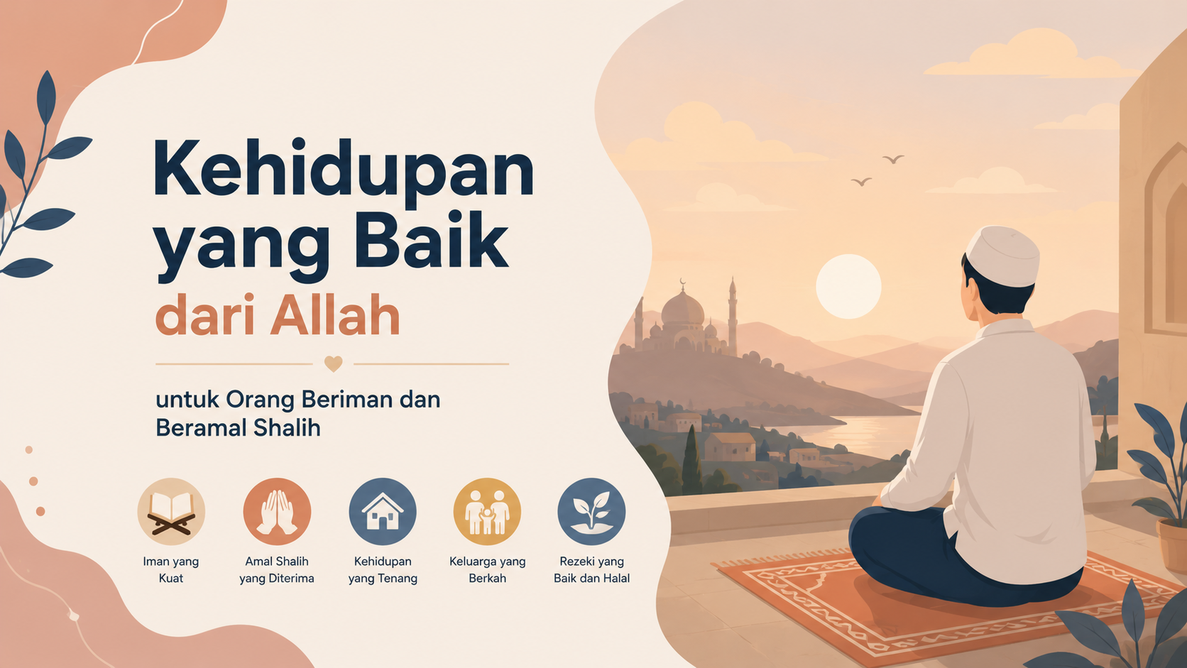 Kehidupan yang Baik dari Allah untuk Orang Beriman dan Beramal Shalih