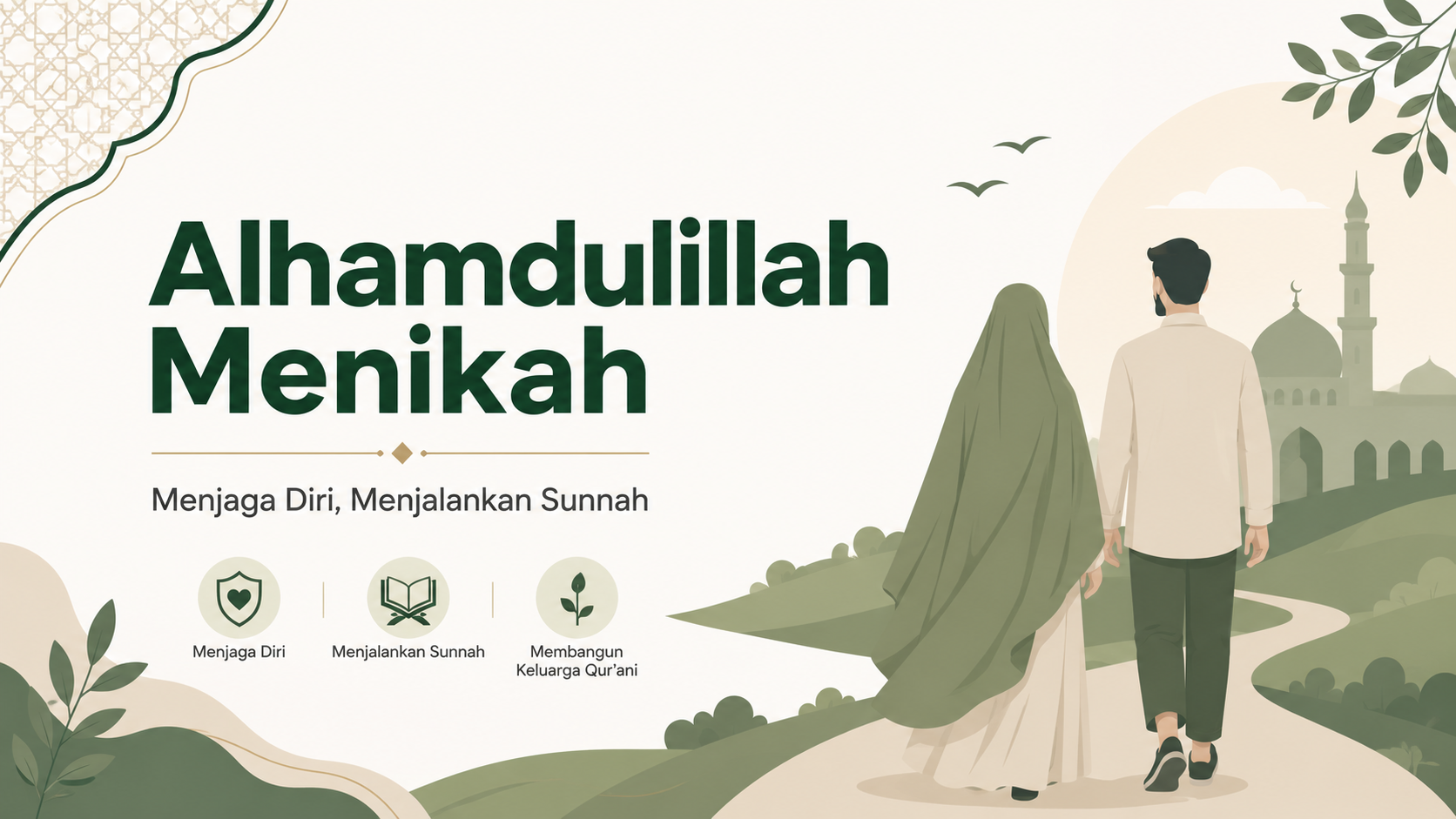Alhamdulillah Menikah, Menjaga Diri, Menjalankan Sunnah